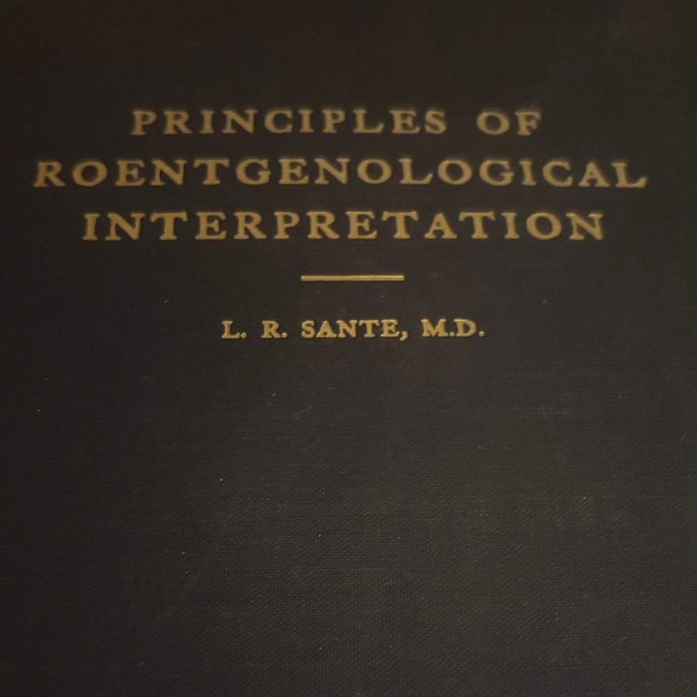 Principles of Roentgenological Interpretation Book